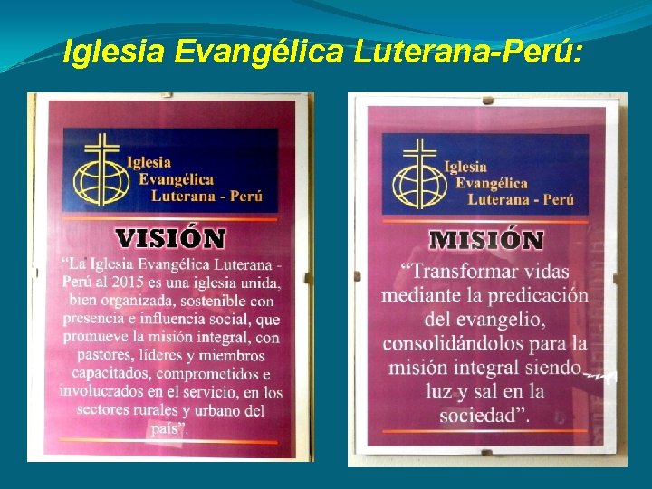 Iglesia Evangélica Luterana-Perú: 