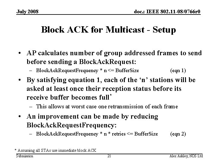 July 2008 doc. : IEEE 802. 11 -08/0766 r 0 Block ACK for Multicast