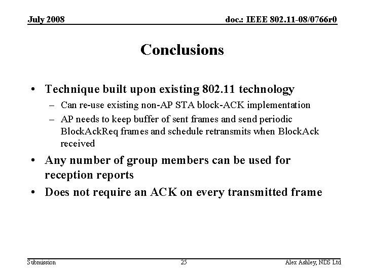 July 2008 doc. : IEEE 802. 11 -08/0766 r 0 Conclusions • Technique built