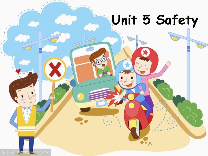 Unit 5 Safety 