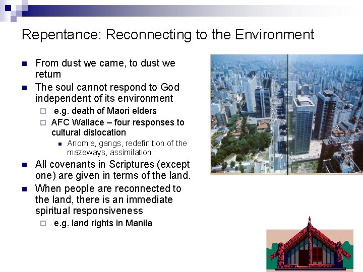 Repentance: Reconnecting to the Environment n n From dust we came, to dust we