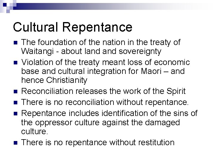 Cultural Repentance n n n The foundation of the nation in the treaty of