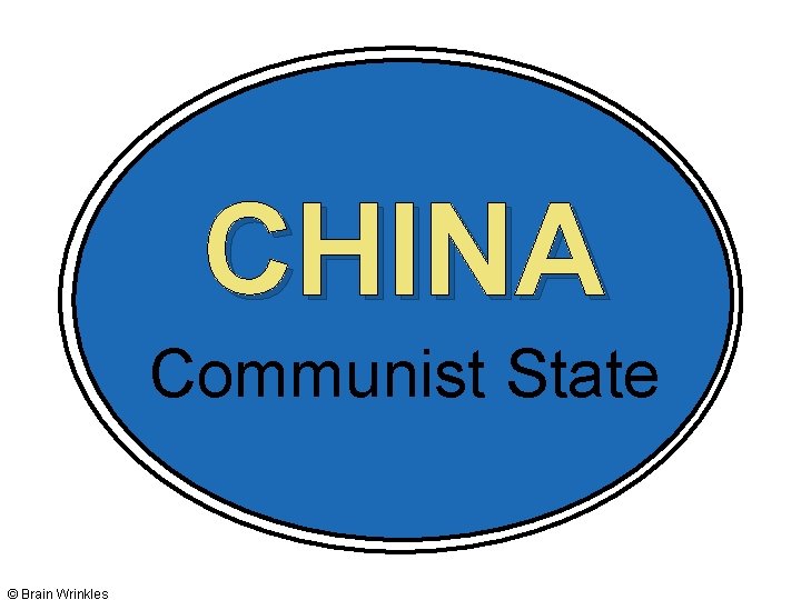 CHINA Communist State © Brain Wrinkles 