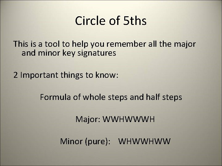 Circle of 5 ths This is a tool to help you remember all the