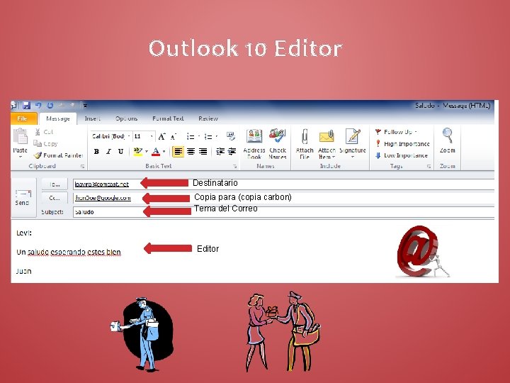 Outlook 10 Editor Destinatario Copia para (copia carbon) Tema del Correo Editor 