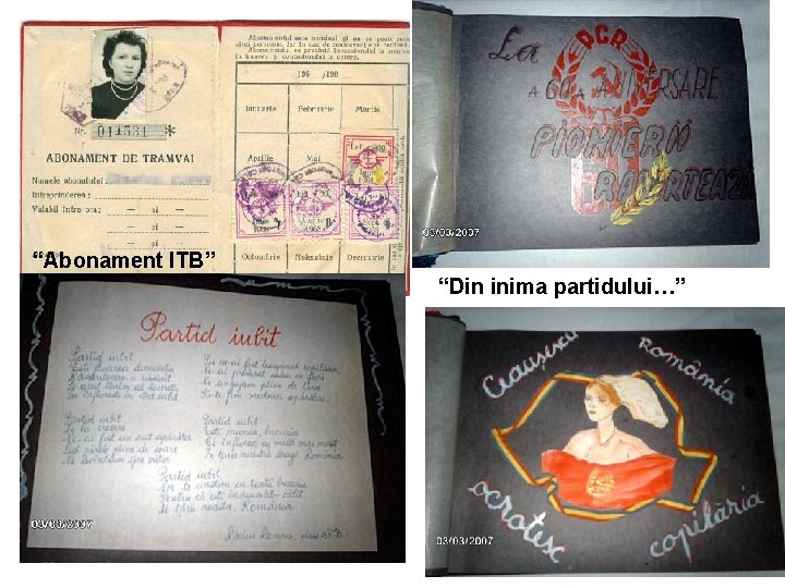 “Abonament ITB” “Din inima partidului…” 