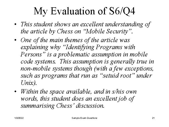 My Evaluation of S 6/Q 4 • This student shows an excellent understanding of