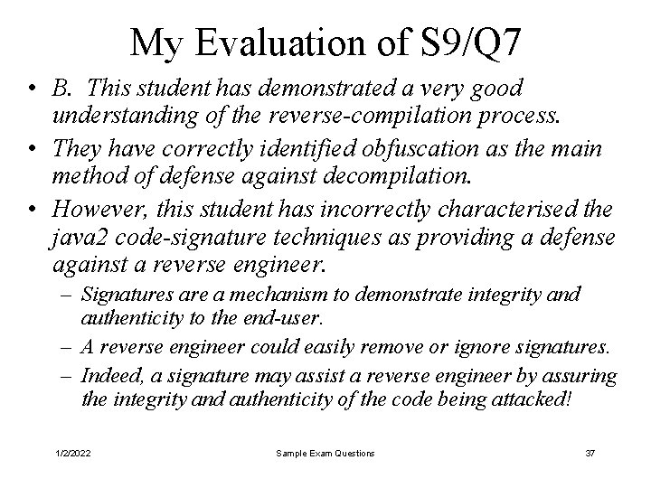 My Evaluation of S 9/Q 7 • B. This student has demonstrated a very