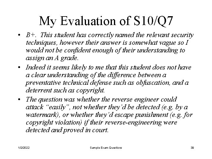 My Evaluation of S 10/Q 7 • B+. This student has correctly named the