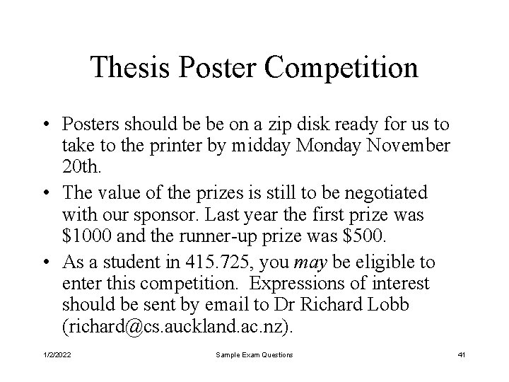 Thesis Poster Competition • Posters should be be on a zip disk ready for
