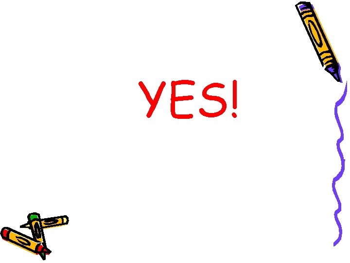 YES! 