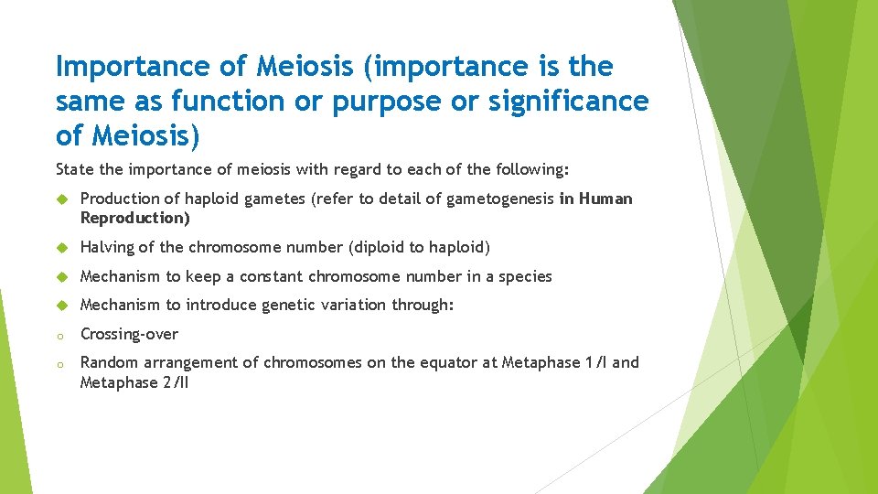 Importance of Meiosis (importance is the same as function or purpose or significance of