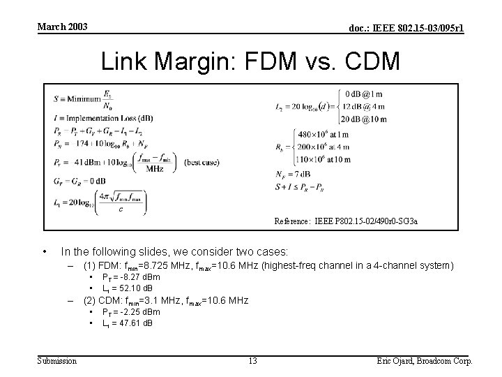 March 2003 doc. : IEEE 802. 15 -03/095 r 1 Link Margin: FDM vs.
