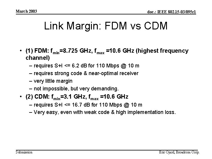 March 2003 doc. : IEEE 802. 15 -03/095 r 1 Link Margin: FDM vs