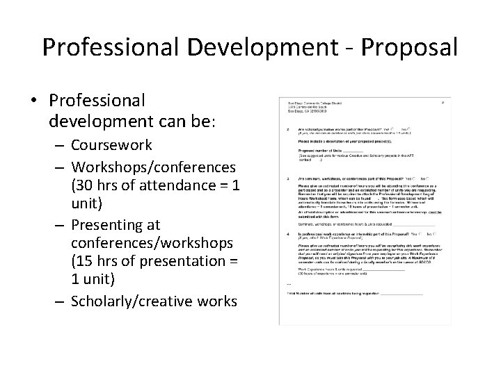 Professional Development - Proposal • Professional development can be: – Coursework – Workshops/conferences (30