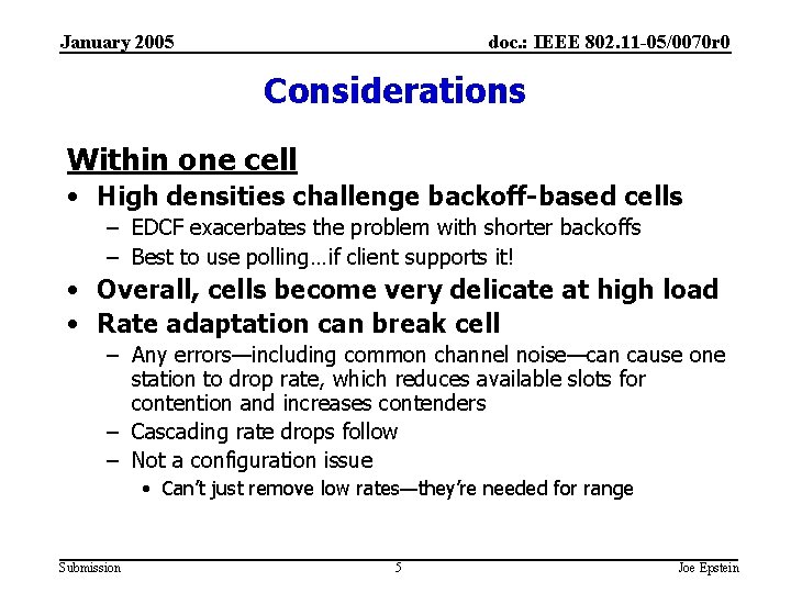 January 2005 doc. : IEEE 802. 11 -05/0070 r 0 Considerations Within one cell