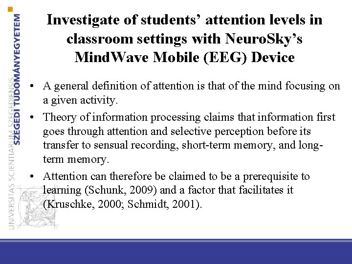 Investigate of students’ attention levels in classroom settings with Neuro. Sky’s Mind. Wave Mobile