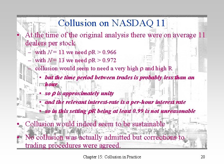 Collusion on NASDAQ 11 • At the time of the original analysis there were