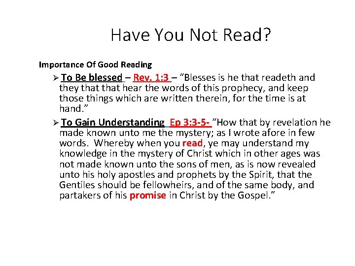 Have You Not Read? Importance Of Good Reading Ø To Be blessed – Rev.