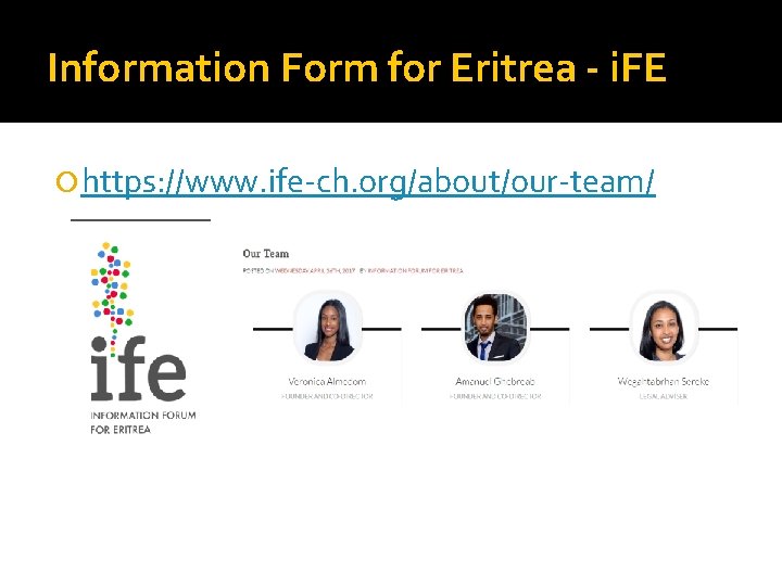 Information Form for Eritrea - i. FE https: //www. ife-ch. org/about/our-team/ 