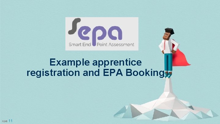 Example apprentice registration and EPA Booking X 046 11 