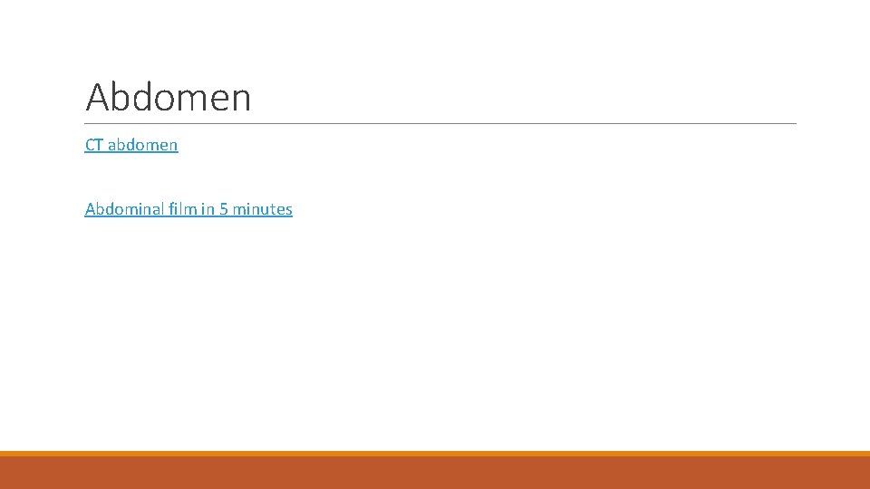 Abdomen CT abdomen Abdominal film in 5 minutes 