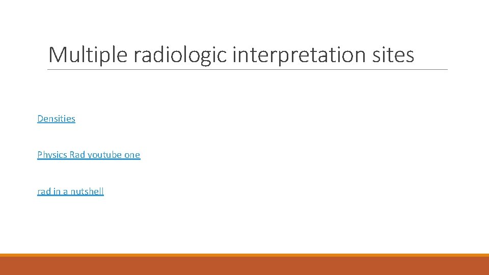Multiple radiologic interpretation sites Densities Physics Rad youtube one rad in a nutshell 