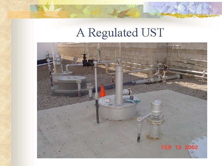 A Regulated UST 