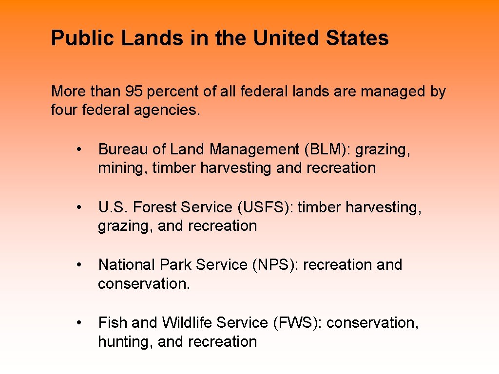 Public Lands in the United States More than 95 percent of all federal lands Public Lands in the United States More than 95 percent of all federal lands