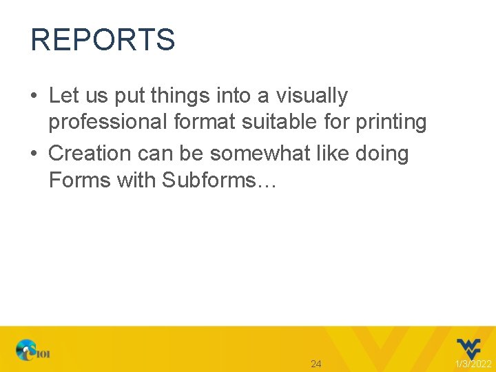 REPORTS • Let us put things into a visually professional format suitable for printing