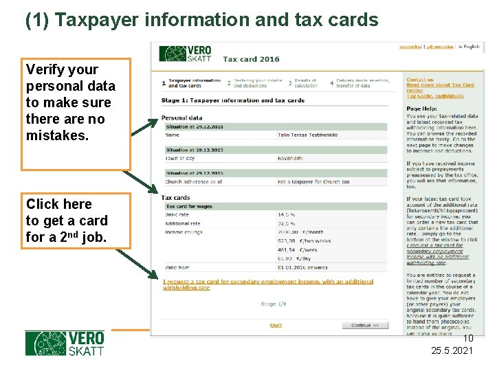 (1) Taxpayer information and tax cards Verify your personal data to make sure there