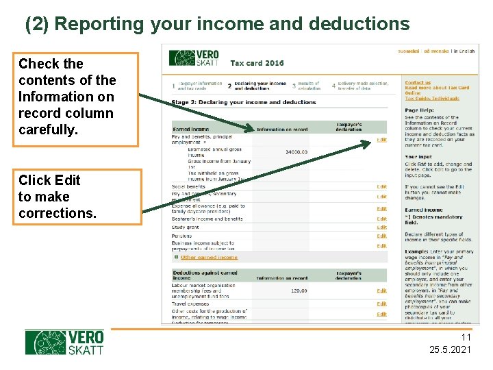 (2) Reporting your income and deductions Check the contents of the Information on record