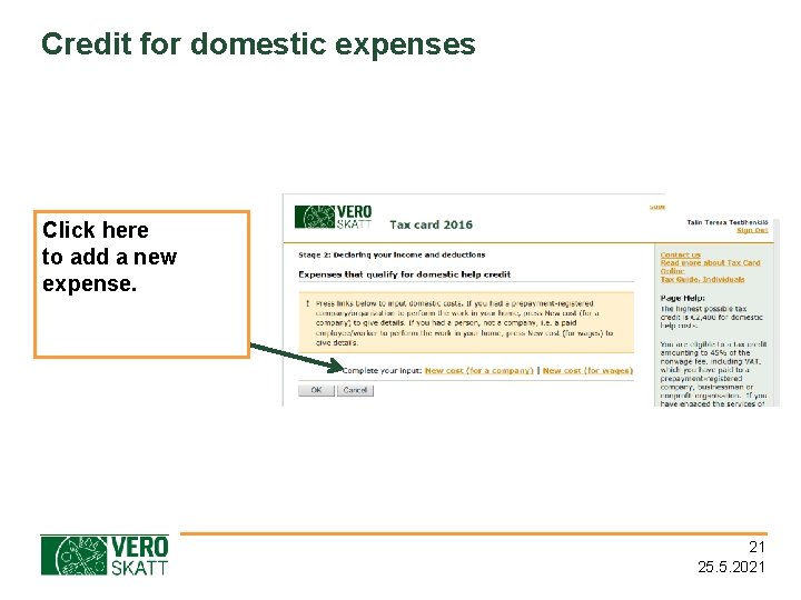 Credit for domestic expenses Click here to add a new expense. 21 25. 5.