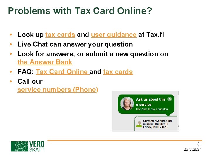 Problems with Tax Card Online? • Look up tax cards and user guidance at