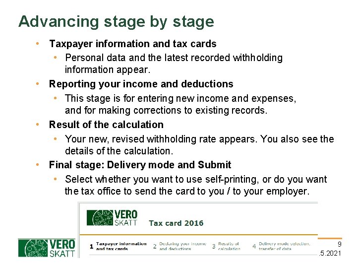 Advancing stage by stage • Taxpayer information and tax cards • Personal data and