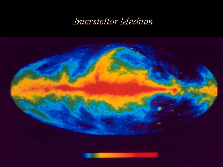 Interstellar Medium Interstellar Medium