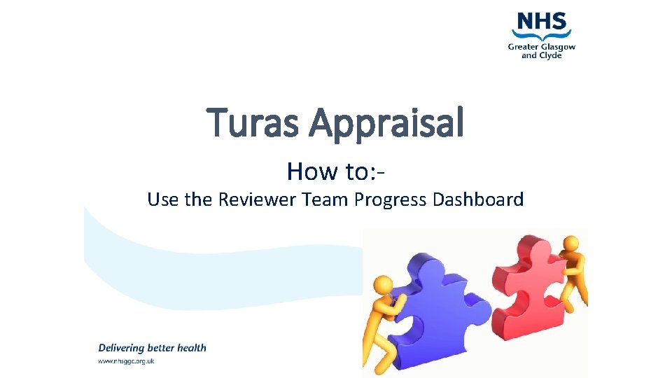 Turas Appraisal How to: - Use the Reviewer Team Progress Dashboard 