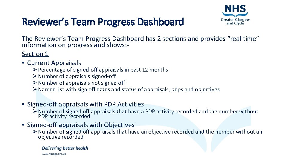 Reviewer’s Team Progress Dashboard The Reviewer’s Team Progress Dashboard has 2 sections and provides