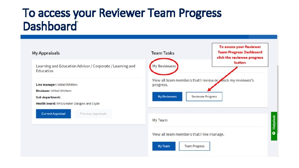 To access your Reviewer Team Progress Dashboard 