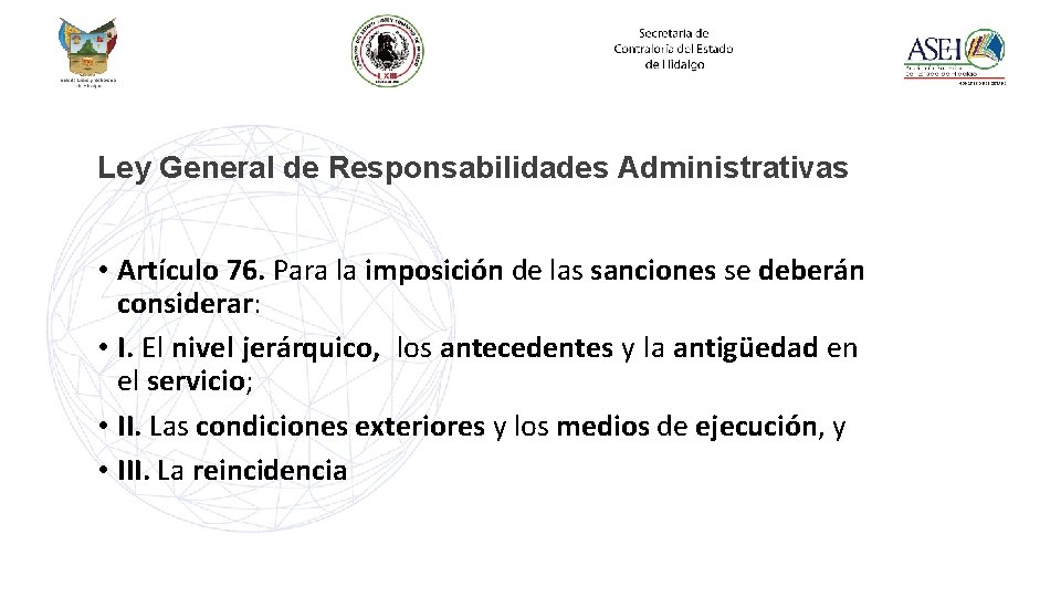 Ley General de Responsabilidades Administrativas • Artículo 76. Para la imposición de las sanciones