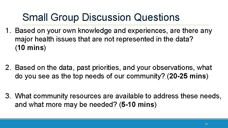 Small Group Discussion Questions 1. Based on your own knowledge and experiences, are there