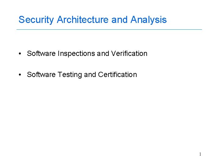 Security Interface Inspection Examples Security Architecture and Analysis Software Inspections and Verification