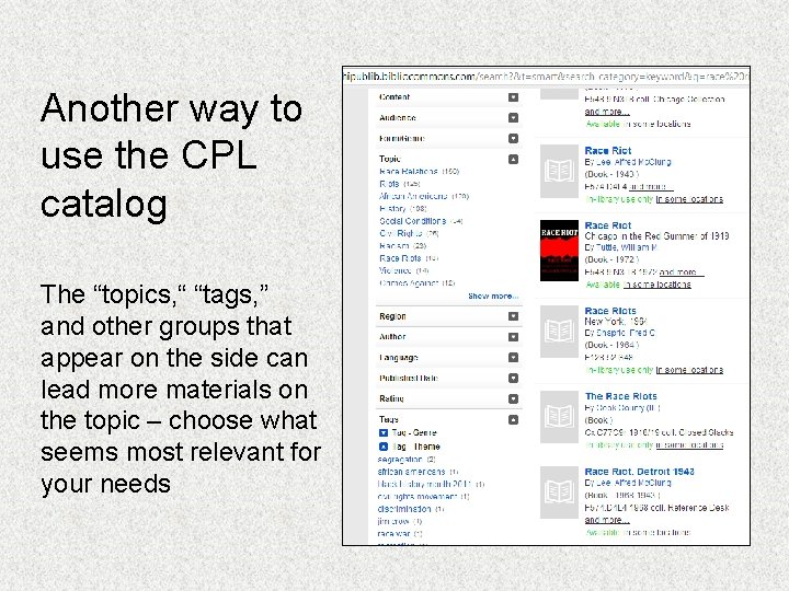 Another way to use the CPL catalog The “topics, “ “tags, ” and other