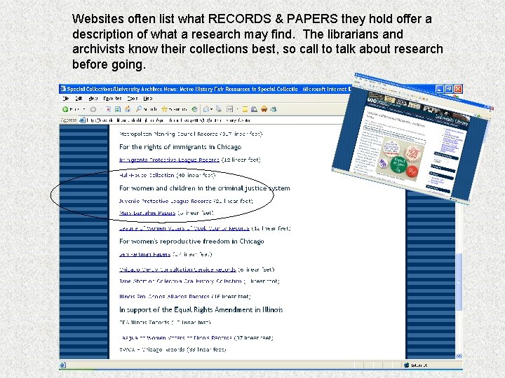 Websites often list what RECORDS & PAPERS they hold offer a description of what