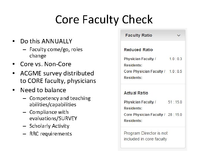 Core Faculty Check • Do this ANNUALLY – Faculty come/go, roles change • Core