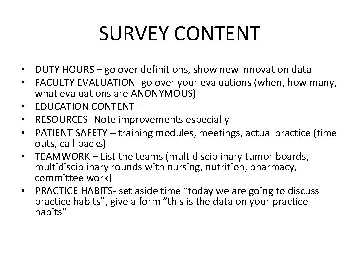 SURVEY CONTENT • DUTY HOURS – go over definitions, show new innovation data •