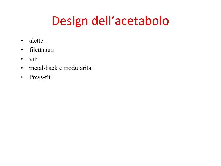 Design dell’acetabolo 