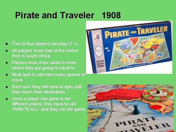 Pirate and Traveler 1908 ● Two to four players can play (7 +) ●