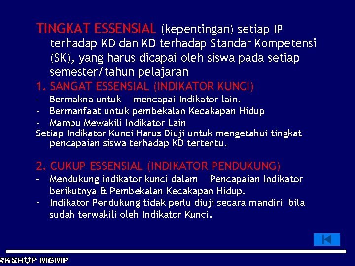 TINGKAT ESSENSIAL (kepentingan) setiap IP terhadap KD dan KD terhadap Standar Kompetensi (SK), yang