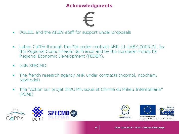 Acknowledgments € § SOLEIL and the AILES staff for support under proposals § Labex